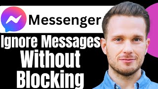 How to Ignore Messages on Messenger Without Blocking [upl. by Nomad]