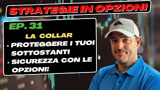 La Collar  Strategie in opzioni Ep 31 [upl. by Leiso555]