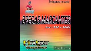 Bregas marcantes 1990 a 2000 [upl. by Nahtnhoj]