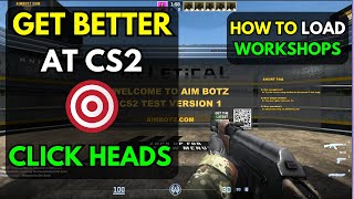 How to Play Workshop Maps in CS2  Aim Botz Training Map by uLLeticaL [upl. by Anitac650]