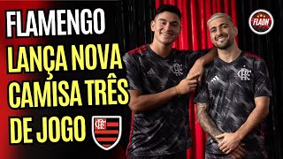 FLAMENGO LANÇA NOVA CAMISA TRÊS DE JOGO [upl. by Inahet]