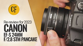 Rereview for 2023 Canon EFS 24mm f28 STM on an EOS R7 [upl. by Gore705]