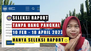 JALUR RAPORT MASUK UNY 2022 DIBUKA KHUSUS D4 amp S1 tanpa uang pangkal [upl. by Tiana]