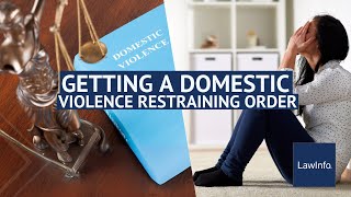 Getting a Domestic Violence Restraining Order  LawInfo [upl. by Anema]