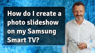 How do I create a photo slideshow on my Samsung Smart TV [upl. by Eniaral]