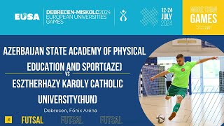 Futsal Men  Azerbaijan State Academy of PES AZE  Eszterhazy Karoly Catholic University HUN [upl. by Kalindi]