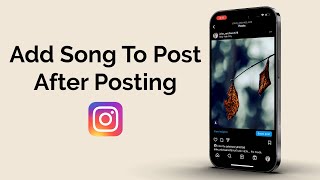 How To Add Song To Instagram Post After Posting It [upl. by Yenruogis]