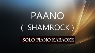 PAANO  SHAMROCK  PH KARAOKE PIANO by REQUEST COVERCY [upl. by Keily]