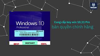 Mua key win 10 Pro 10 Home 11 Pro bản quyền chính hãng [upl. by Lacee982]