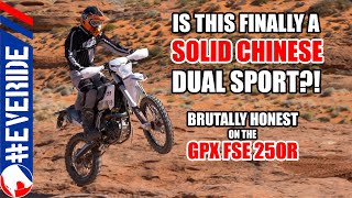 GPX FSE 250R Dual Sport BRUTALLY HONEST REVIEW everide [upl. by Adlez]