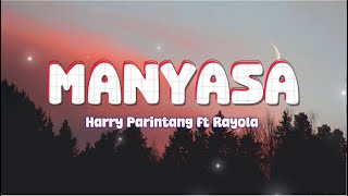 Harry Parintang amp Rayola  Manyasa  Lirik [upl. by Etyam]