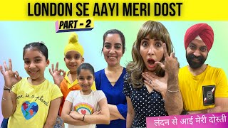 London Se Aayi Meri Dost  Part 2  Ramneek Singh 1313  RS 1313 VLOGS [upl. by Hourihan]