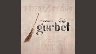 Gurbet feat Ferat Üngür [upl. by Waki]