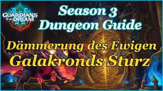 Dämmerung des Ewigen  Galakronds Sturz  M Dungeon Guide  WOW Dragonflight 102  Season 3 [upl. by Urion]