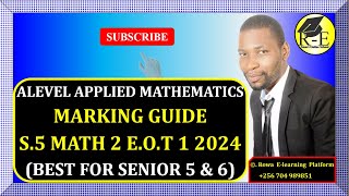 011  S5 MATH 2 APPLIED EOT 1 EXAM 2024  UMSSN  MARKING GUIDE  FOR SENIOR 5 amp 6 [upl. by Sukin]