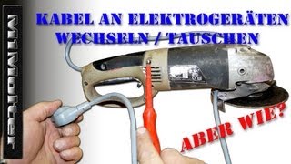 Kabel an Elektrogeräten wechseln  tauschen von M1Molter [upl. by Morgana548]