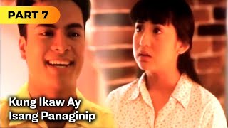 Kung Ikaw Ay Isang Panaginip FULL MOVIE Part 7  Jolina Magdangal Leandro Muñoz [upl. by Lahtnero]