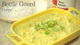 Lauki ki sabji  Lauki recipes Indian  Bottle Gourd Curry recipe [upl. by Eyram]