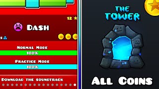 quotDashquot amp quotThe Towerquot All Coins  Geometry Dash 22 Official Levels [upl. by Solana]