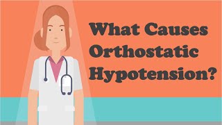 What Causes Orthostatic Hypotension  What You Need To Know Now [upl. by Eilime428]