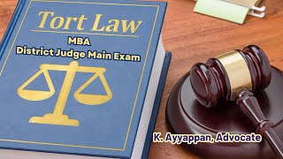 District Judge Main Exam  Law of Torts  MBA [upl. by Jez]