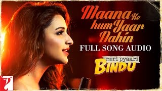 Manaa Ke Hum Yaar Nahin Full Song with Lyrics Parineeti Chopra Sonu Nigam [upl. by Ecyarg172]