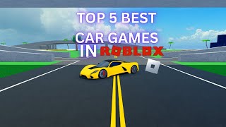 🔥Top 5 BEST car games to play on Roblox 2024 [upl. by Atiekram]