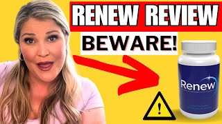 RENEW PILL REVIEW ⚠️BEWARE RENEW WEIGHT LOSS RENEW REVIEWS RENEWSUPPLEMENT [upl. by Ferrick]