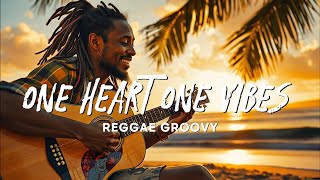 🎵ONE HEART ONE VIBES  BEST REGGAE MUSIC MIX 2024MOST REQUESTED REGGAE LOVE SONGS 2024🎧 [upl. by Nniuqal363]