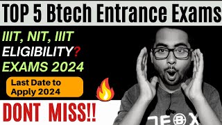 Top 5 Engineering Entrance Exams 2024  Btech Entrance Exam 2024 Last Date to Apply [upl. by Selda]