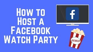 How to Host a Watch Party on Facebook [upl. by Anali784]