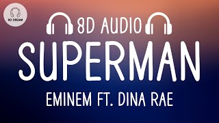 Eminem  Superman 8D AUDIO ft Dina Rae [upl. by Anavrin234]