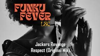 Jackers Revenge  Respect Original Mix [upl. by Kralc]