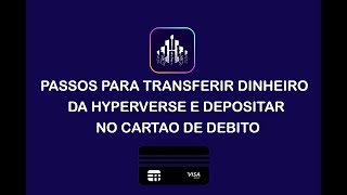 como retirar dinheiro da hyperverse e depositar no cartao de debito [upl. by Inasah]