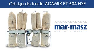 Odciąg do trocin ADAMIK FT 504 HSF  MarMasz  Woodworking Machines [upl. by Hedy950]