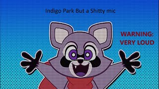 Indigo Park  Full Game but i have a Terrible Mic Funny [upl. by Acimaj643]