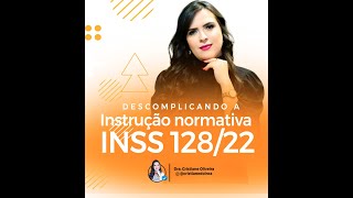 Curso online Nova Instrução Normativa INSS 1282022 [upl. by Daberath]