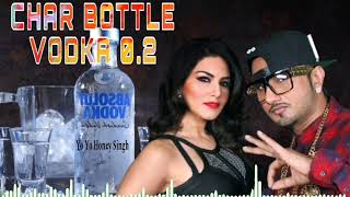 Official Chaar Botal Vodka 02 Song Feat Yo Yo Honey Singh Sunny Leone  Ragini MMS 2 [upl. by Herries]