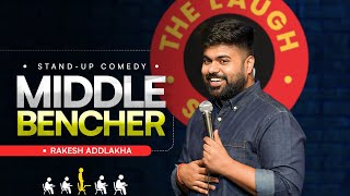 quotMiddle Bencherquot  Standup Comedy by Rakesh Addlakha [upl. by Zaneta]