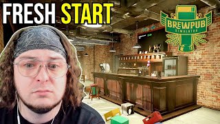 We do a FRESH START  Brewpub Simulator [upl. by Kiraa]