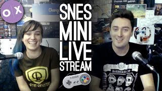 SNES MINI LIVE STREAM  Outside Xtra Plays SNES Mini Live from Loading Bar [upl. by Nahk]