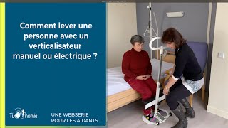 Comment lever une personne avec un verticalisateur manuel ou électrique [upl. by Nuavahs353]