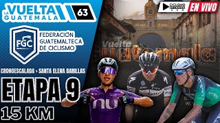 🔴EN VIVO 🚵‍♂️ VUELTA GUATEMALA 🔵 ​CRONOESCALADA  ETAPA 9️⃣​​​​​​​​  15 KM 🚵‍♂️ [upl. by Adnoel664]