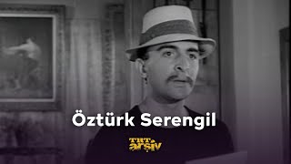 Öztürk Serengil  TRT Arşiv [upl. by Ariam261]