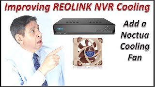 Improving REOLINK NVR Cooling by Adding a Noctua Fan [upl. by Inaleon280]