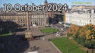 10 October 2024  Glasgows George Square webcam [upl. by Chastain]