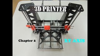 A STORY OF BUILDING 3D PRINTER – CHAPTER 2  ASSEMBLE XY AXIS [upl. by Dorin]