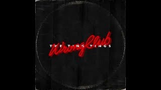 THE TING TINGS  quotWrong Clubquot Official Audio [upl. by Milissent]