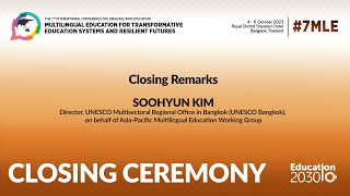 7MLE  Closing Remarks by Soohyun Kim Director UNESCO Bangkok on behalf of AsiaPacific MLE WG [upl. by Mirth]