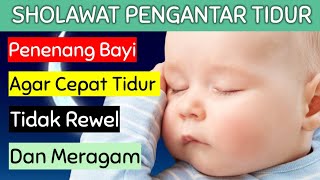 SHOLAWAT PENGANTAR TIDUR BAYI MAULA YA SHOLLI WASALLIM DAIMAN ABADA LAGU ANAK ISLAMI BEGAWAN [upl. by Koressa]